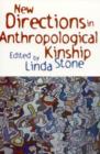 New Directions in Anthropological Kinship - Book