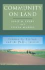 Community on Land : Community, Ecology, and the Public Interest - Book