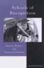 Schools of Recognition : Identity Politics and Classroom Practices - Book