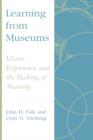 Learning from Museums : Visitor Experiences and the Making of Meaning - Book