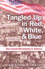 Tangled Up in Red, White, and Blue : New Social Movements in America - Book