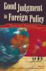 Good Judgment in Foreign Policy : Theory and Application - Book