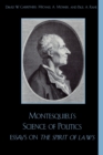 Montesquieu's Science of Politics : Essays on The Spirit of Laws - Book