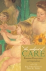 The Subject of Care : Feminist Perspectives on Dependency - Book
