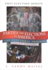 Parties and Elections in America : The Electoral Process Post-Election Update - Book