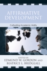 Affirmative Development : Cultivating Academic Ability - Book