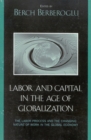 Labor and Capital in the Age of Globalization : The Labor Process and the Changing Nature of Work in the Global Economy - Book