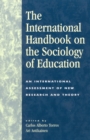 The International Handbook on the Sociology of Education : An International Assessment of New Research and Theory - Book