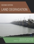 Land Degradation : Creation and Destruction - Book