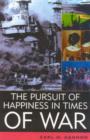 The Pursuit of Happiness in Times of War - Book
