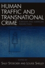 Human Traffic and Transnational Crime : Eurasian and American Perspectives - Book