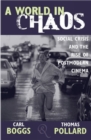 A World in Chaos : Social Crisis and the Rise of Postmodern Cinema - Book