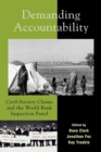 Demanding Accountability : Civil Society Claims and the World Bank Inspection Panel - Book