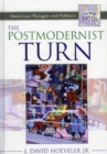 The Postmodernist Turn : American Thought and Culture in the 1970s - Book
