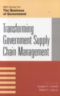 Transforming Government Supply Chain Management - Book