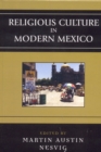 Religious Culture in Modern Mexico - Book