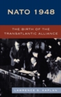 NATO 1948 : The Birth of the Transatlantic Alliance - Book