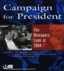 Campaign for President : The Managers Look at 2004 - Book