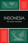 Indonesia : The Great Transition - Book