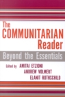The Communitarian Reader : Beyond the Essentials - Book