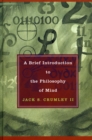 A Brief Introduction to the Philosophy of Mind - Book