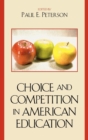 Choice and Competition in American Education - Book