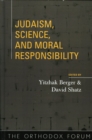 Judaism, Science, and Moral Responsibility - Book