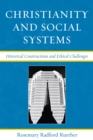 Christianity and Social Systems : Historical Constructions and Ethical Challenges - Book