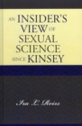 An Insider's View of Sexual Science since Kinsey - Book