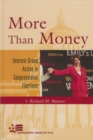 More Than Money : Interest Group Action in Congressional Elections - Book