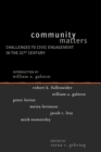 Community Matters : Challenges to Civic Engagement in the 21st Century - Book