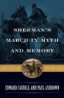 Sherman's March in Myth and Memory - Book