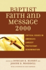 The Baptist Faith and Message 2000 : Critical Issues in America's Largest Protestant Denomination - Book