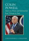 Colin Powell : American Power and Intervention From Vietnam to Iraq - Book