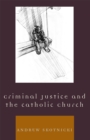 Criminal Justice and the Catholic Church - Book