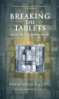Breaking the Tablets : Jewish Theology After the Shoah - Book