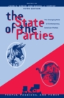 The State of the Parties : The Changing Role of Contemporary American Parties - Book