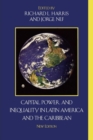 Capital, Power, and Inequality in Latin America and the Caribbean - Book