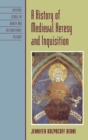 A History of Medieval Heresy and Inquisition - Book