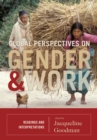 Global Perspectives on Gender and Work : Readings and Interpretations - Book