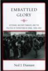 Embattled Glory : Veterans, Military Families, and the Politics of Patriotism in China, 1949-2007 - Book