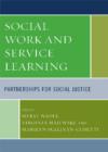 Social Work and Service Learning : Partnerships for Social Justice - Book