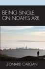 Being Single On Noah's Ark - Book