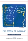 Philosophy of Language : The Central Topics - Book
