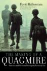 The Making of a Quagmire : America and Vietnam During the Kennedy Era - Book