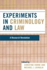 Experiments in Criminology and Law : A Research Revolution - Book