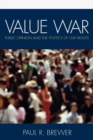 Value War : Public Opinion and the Politics of Gay Rights - Book