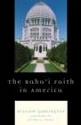The Baha'i Faith in America - Book