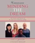 Minding the Dream : The Process and Practice of the American Community College - Book