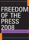 Freedom of the Press 2008 : A Global Survey of Media Independence - Book